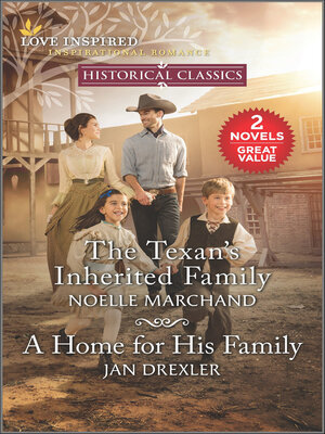 cover image of The Texan's Inherited Family and a Home for His Family